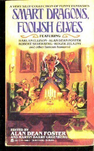 Imagen de archivo de Smart Dragons, Foolish Elves a la venta por Wonder Book