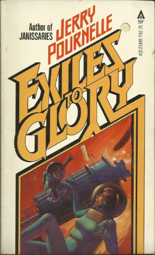 Exiles To Glory (9780441218851) by Pournelle, Jerry