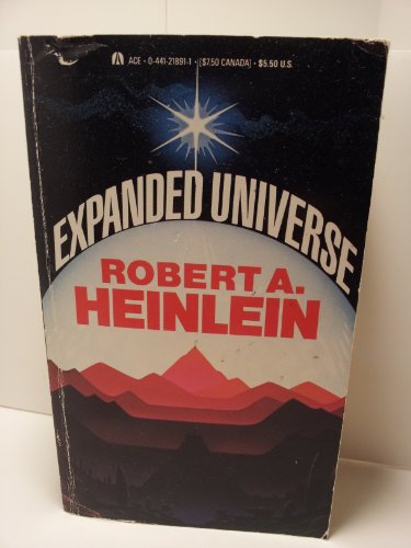 Expanded Universe - Heinlein, Robert A.
