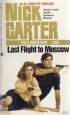 9780441240890: Last Flight to Moscow (Killmaster)