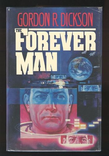 THE FOREVER MAN - Dickson, Gordon R[upert]