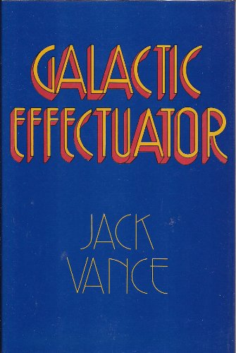 Imagen de archivo de Galactic Effectuator a la venta por ThriftBooks-Atlanta