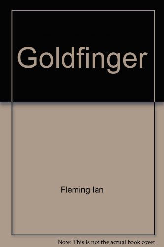 Imagen de archivo de Goldfinger a la venta por ThriftBooks-Dallas