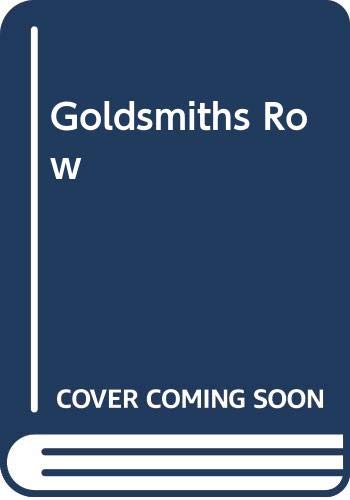 Beispielbild fr Goldsmiths Row zum Verkauf von ThriftBooks-Atlanta