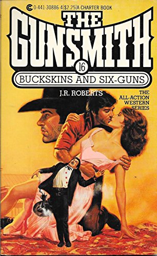 Beispielbild fr Buckskins And Six-Guns (The Gunsmith, #16) zum Verkauf von -OnTimeBooks-