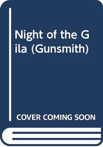 Stock image for Night of the Gila (The Gunsmith Ser., No. 34) for sale by Eric James