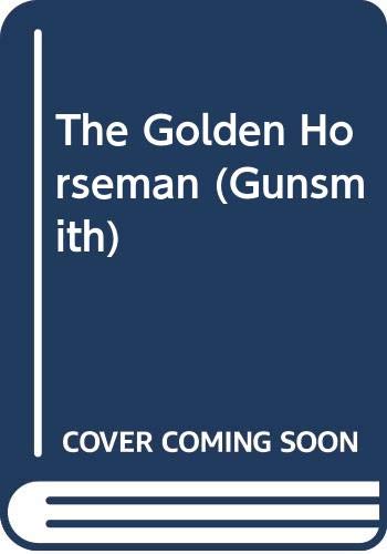 Beispielbild fr The Golden Horseman (Gunsmith) zum Verkauf von R Bookmark