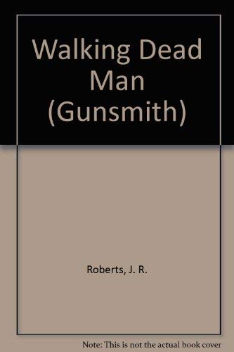 9780441309603: Walking Dead Man (Gunsmith)