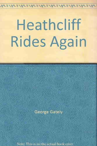 9780441324019: Heathcliff Rides Again