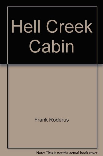 9780441327348: Hell Creek Cabin
