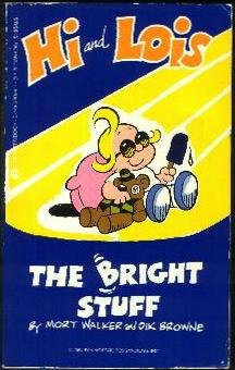 Beispielbild fr Hi & Lois: The Bright Stuff zum Verkauf von ThriftBooks-Atlanta