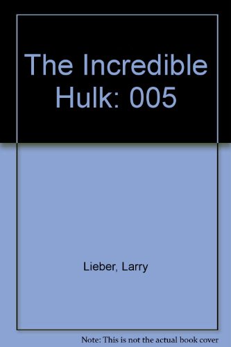 9780441348602: The Incredible Hulk: 005