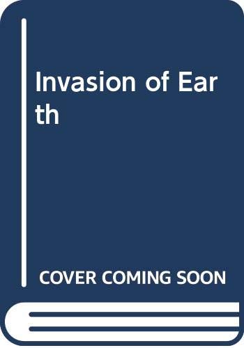 Stock image for Invasion of Earth for sale by Once Upon A Time Books