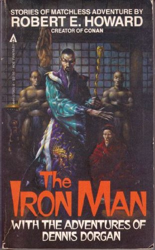 9780441373659: The Iron Man With the Adventures of Dennis Dorgan