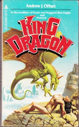 King Dragon (9780441444687) by Andrew J. Offutt
