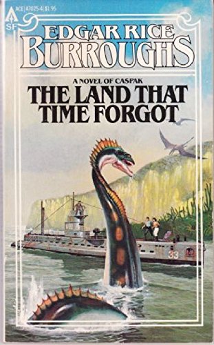 The Land That Time Forgot (Caspak, #1) (9780441470259) by Burroughs, Edgar
