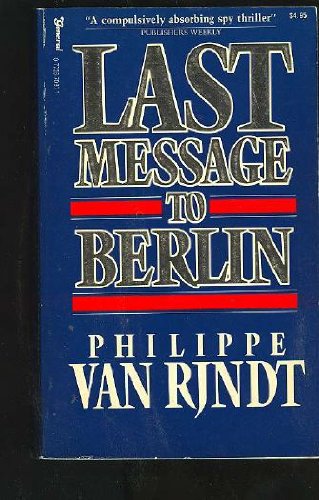 Beispielbild fr Last Message to Berlin zum Verkauf von Better World Books