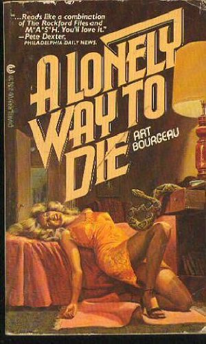 Stock image for A Lonely Way to Die for sale by Michael J. Toth, Bookseller, ABAA