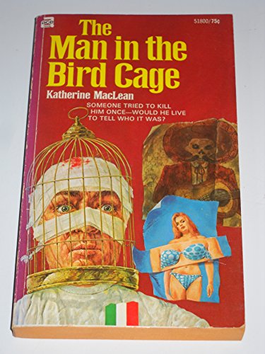 The Man in the Bird Cage (9780441518005) by Katherine MacLean