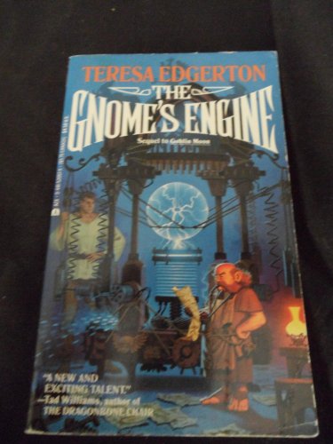 The Gnome's Engine (9780441520572) by Edgerton, Teresa