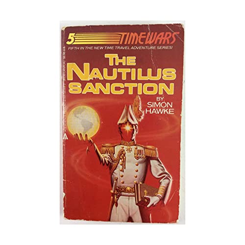 Beispielbild fr Nautilus Sanction (Time Wars No 5) zum Verkauf von Books From California