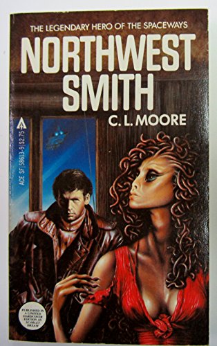 Northwest Smith (9780441586134) by Moore, C. L.