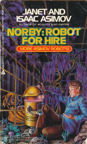 Stock image for Norby: Robot For Hire for sale by LONG BEACH BOOKS, INC.