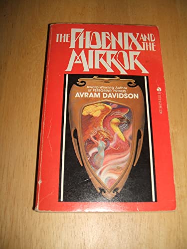 The phoenix and the mirror (9780441661558) by Avram Davidson