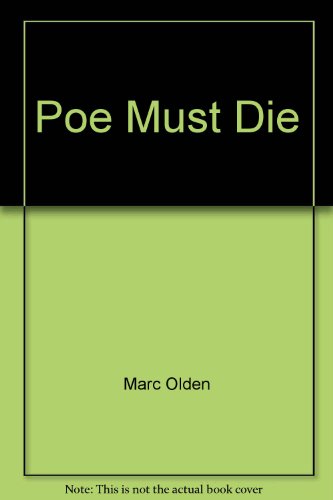Stock image for Poe Must Die for sale by Better World Books