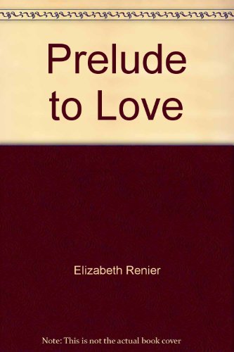 Imagen de archivo de Prelude to Love a la venta por ThriftBooks-Dallas