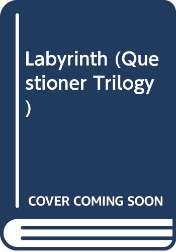Stock image for Labyrinth (Questioner Trilogy) for sale by Green Street Books