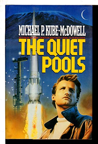 Quiet Pools (Ace Science Fiction) (9780441699117) by Kube-McDowell, Michael P.