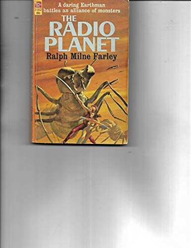 The Radio Planet (Science Fiction From the Great Years) (ACE 70320) (9780441703203) by Farley, Ralph Milne