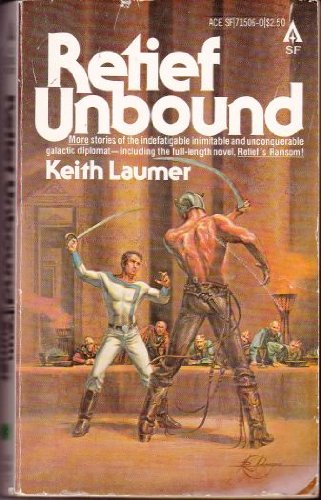 Retief Unbound (Jaime Retief Series #10) (9780441715060) by Keith Laumer