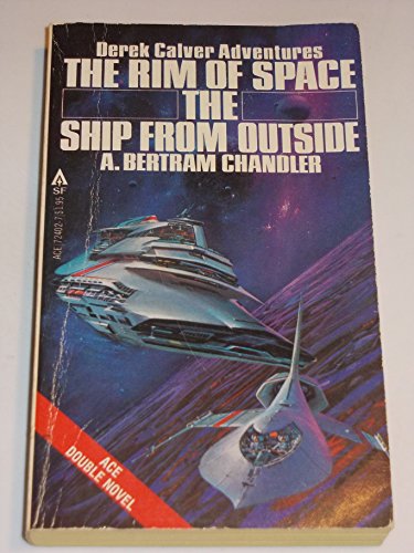 The Rim of Space / The Ship From Outside (Ace Two-in-1) (9780441724024) by A. Bertram Chandler