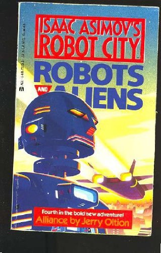 Beispielbild fr Alliance (Isaac Asimov's Robot City : Robots and Aliens, No. 4) zum Verkauf von BooksRun