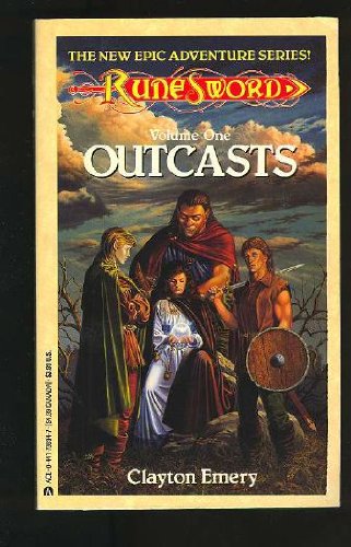 Outcasts (Rune Sword, Vol. 1) (9780441736942) by Clayton Emery