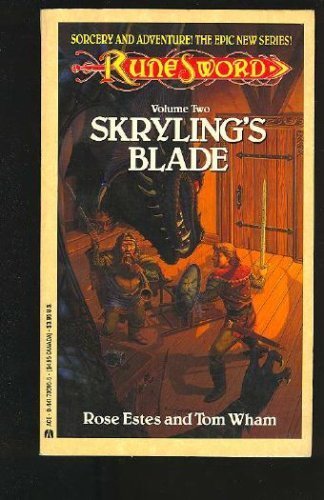 Skryling's Blade (Rune Sword, Vol. 2) (9780441736959) by Rose Estes; Tom Wham