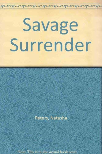 Stock image for Savage Surrender for sale by Conover Books