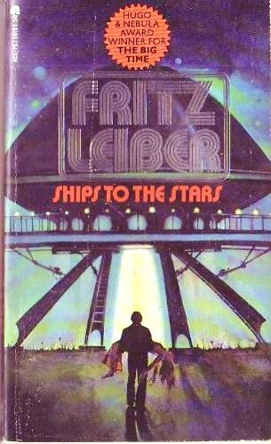 Ships to the Stars, A Collection of Stories (9780441761104) by Fritz Leiber