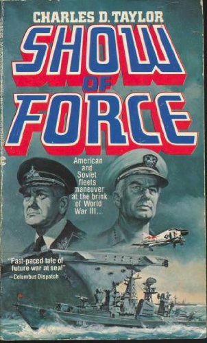 Stock image for Show of Force for sale by Better World Books: West