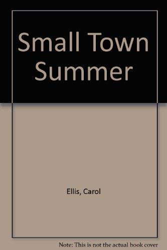Small Town Summer (9780441771615) by Ellis, Carol