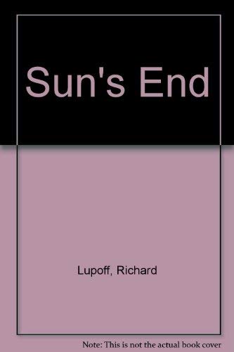 Suns End (9780441776092) by Lupoff, Richard A.