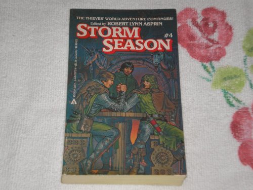 Stock image for Storm Season : Exercise in Pain; Downwind; A Fugitive Art; Steel; Wizard Weather; Godson (Thieves' World Book 4) for sale by Second Chance Books & Comics