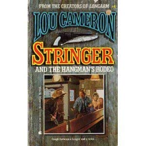 Beispielbild fr Stringer & the Hangman's Rodeo zum Verkauf von ThriftBooks-Atlanta