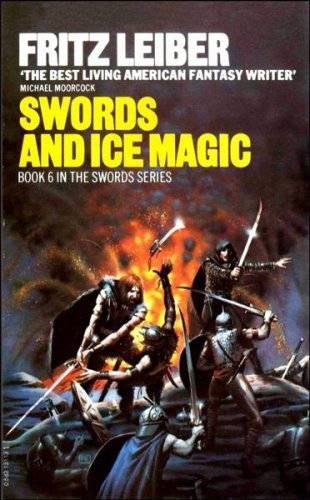 9780441791965: Swords And Ice Magic (Fafhrd and the Gray Mouser, Book 6)