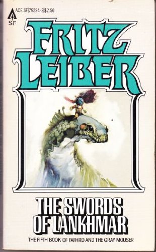 Swords of Lankhmar (Fafhrd and the Gray Mouser #5) (9780441792245) by Fritz Leiber