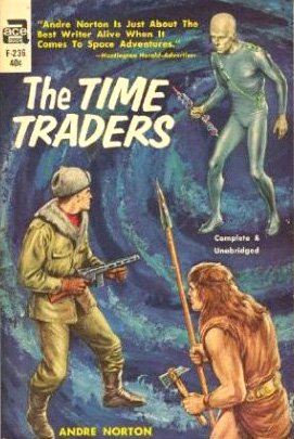The Time Traders (Ross Murdock, Bk. 1) (9780441812530) by Norton, Andre