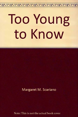 Beispielbild fr Too Young to Know zum Verkauf von ThriftBooks-Atlanta