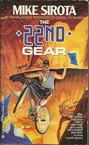 The 22nd Gear - Sirota, Mike: 9780441832422 - AbeBooks The 22nd Gear - Sirota, Mike: 9780441832422 - AbeBooks